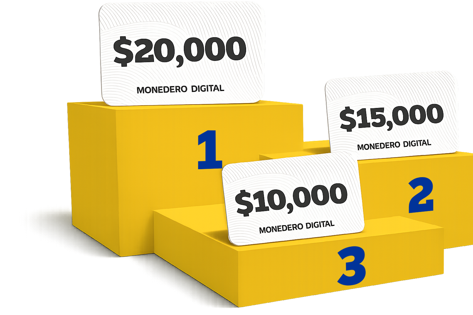 Premios semanales $20,000, $15,000 y $10,000 monedero digital